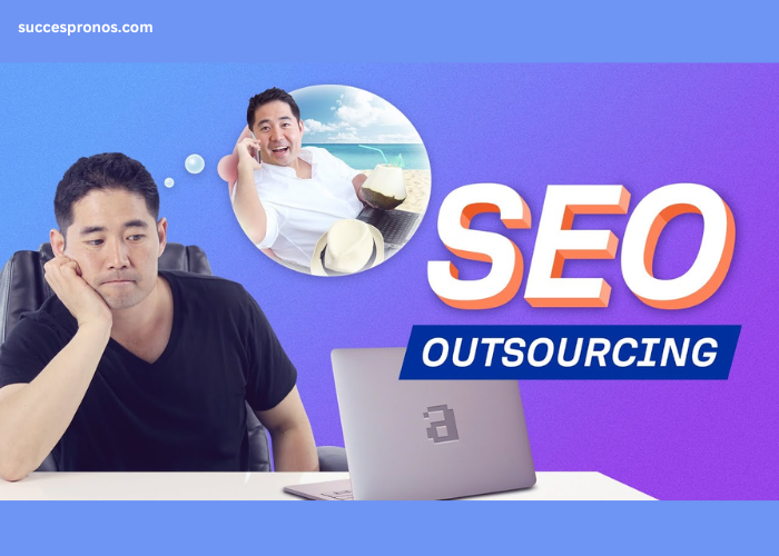 How To Outsource Your Search Engine Optimization: Steps