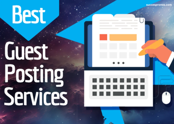 Guest Post Services: A Proven Strategy For Enhanced Online Visibility